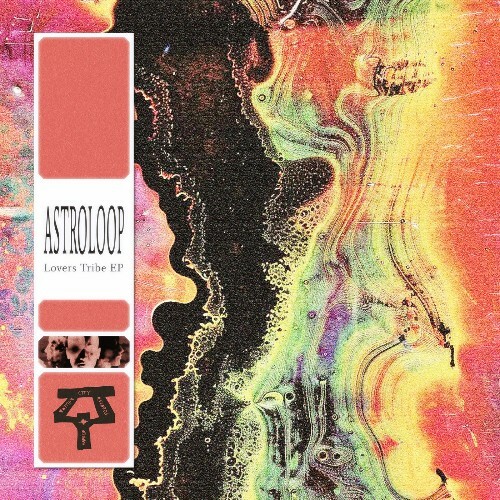 Astroloop - Lovers Tribe (2026) Astroloop - Lovers Tribe (2026)