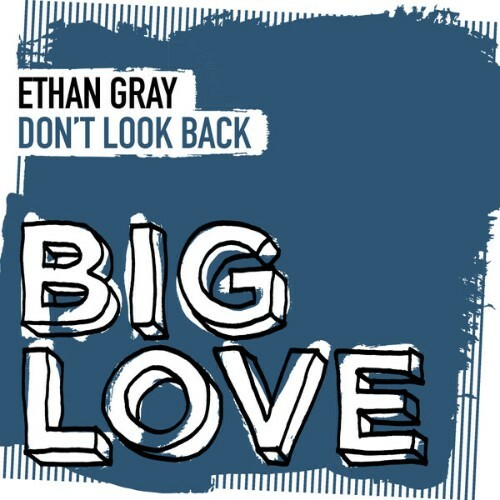  Ethan Gray - Don't Look Back (2026) 