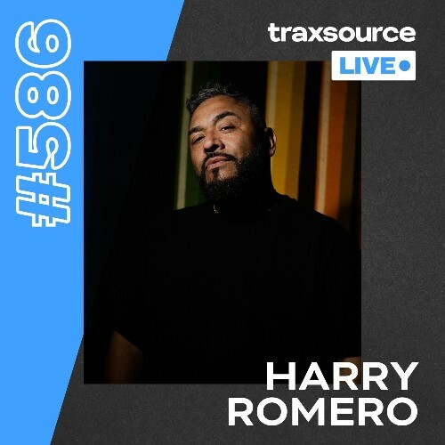 Harry Romero — Traxsource Live! 586 (2026-06-23)
