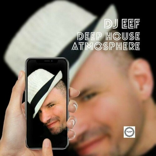 VA - DJ EEF - Deep House Atmosphere (2024) (MP3)