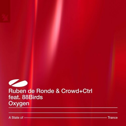 Ruben De Ronde with CrowdandCtrl ft 88Birds - Oxygen (2023) 
