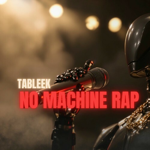  Tableek - No Machine Rap (2025) 
