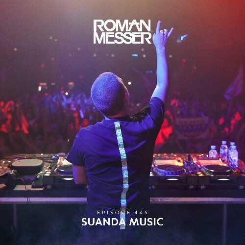  Roman Messer - Suanda Music 445 (2024-08-06) 