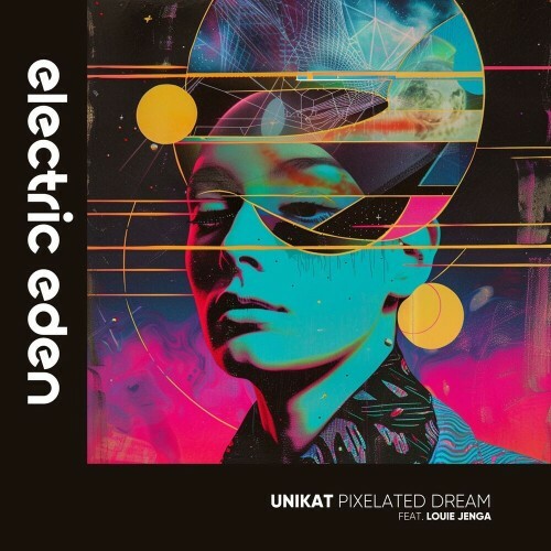  Unikat feat. Louie Jenga - Pixelated Dream (2025) 