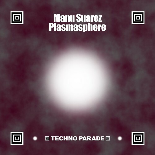  Manu Suarez - Plasmasphere (2025) 