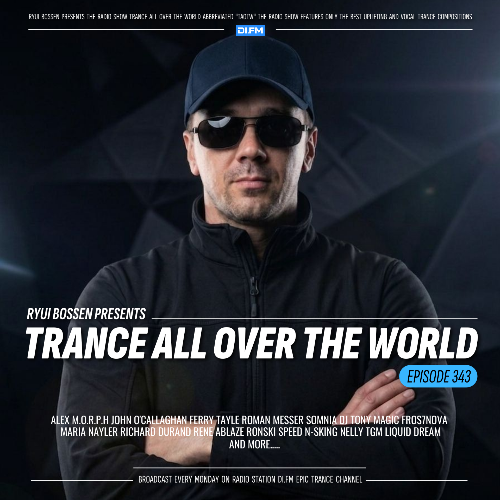  Ryui Bossen - Trance All Over The World 343 (2026-06-15) 