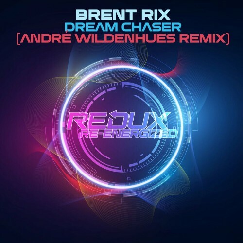  Brent Rix - Dream Chaser (Andre Wildenhues Remix) (2024) 