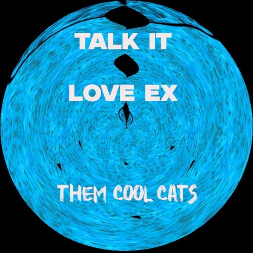  Love Ex - Talk It (2025) 