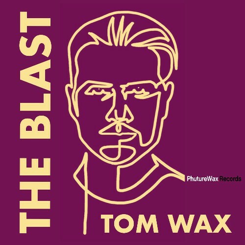  Tom Wax - The Blast (Push Remix) (2026) 
