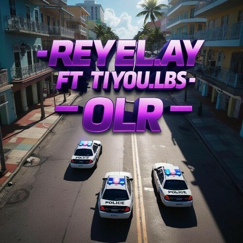  Reyel Ay & Tiyou - Olr (2025) 