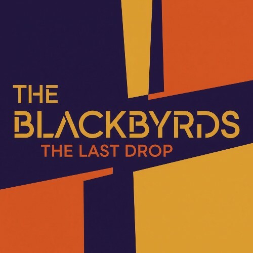  The Blackbyrds - The Last Drop (2025) 