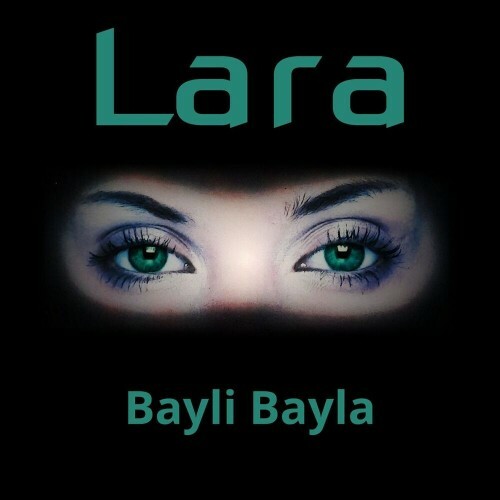  LARA - Bayli bayla (2025) 