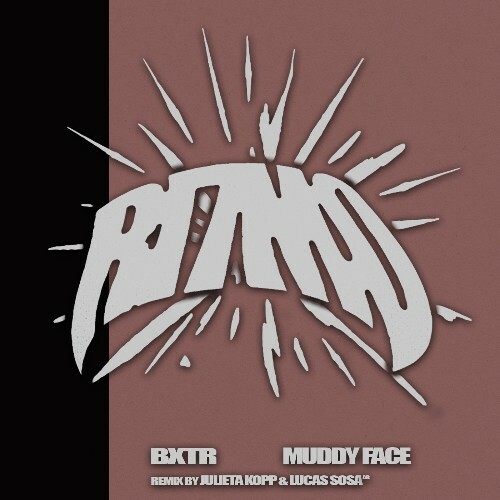  BXTR - Muddy Face (2026) 