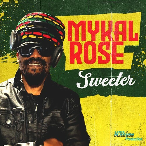  Mykal Rose - Sweeter (2026) 