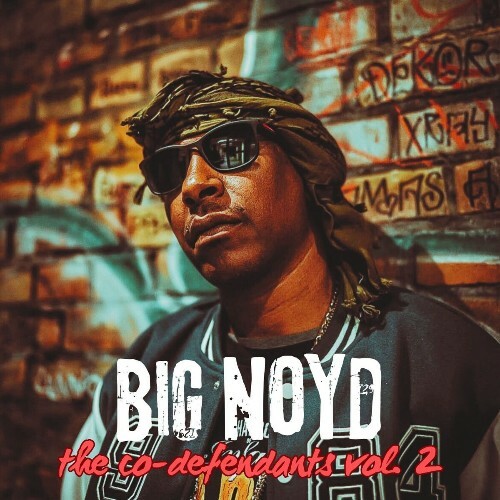  Big Noyd - The Co-Defendants, Vol. 2 (2025) 