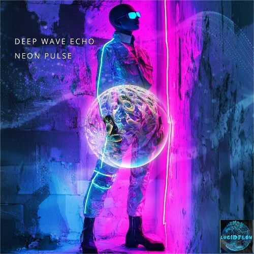 Deep Wave Echo - Neon Pulse (2025) Deep Wave Echo - Neon Pulse (2025)