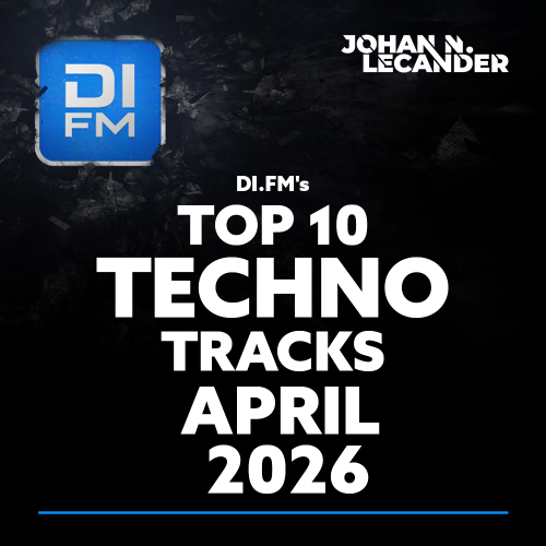  Johan N. Lecander - Di.Fm's Top 10 Techno Tracks April 2026 (2026-05-01) 
