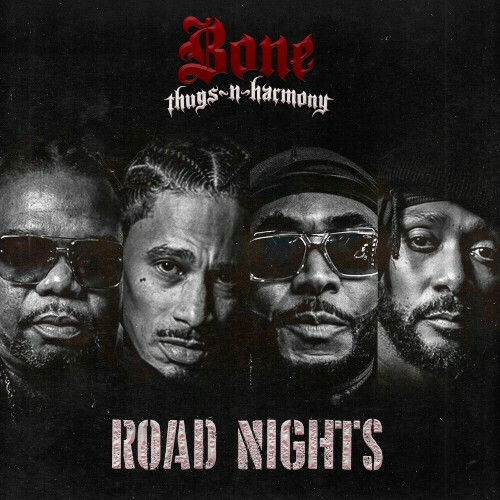  Bone Thugs-N-Harmony - Road Nights (2025) 