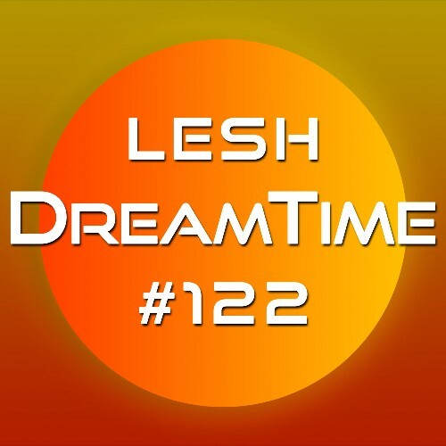  Lesh - Dreamtime 122 (2024-02-14) 