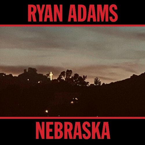 Ryan Adams - Nebraska (2023) MP3
