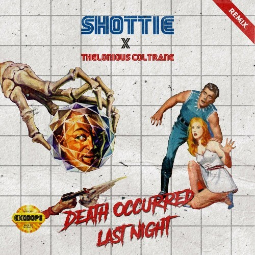  Shottie x Thelonious Coltrane - Death Occured Last Night Remix (2024) 