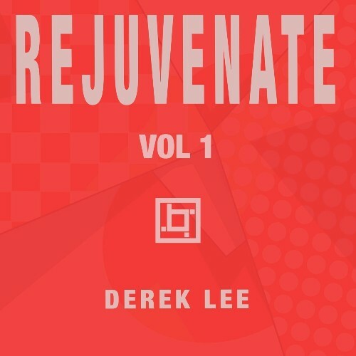 Derek Lee - Rejuvenate Volume 01 (2024)