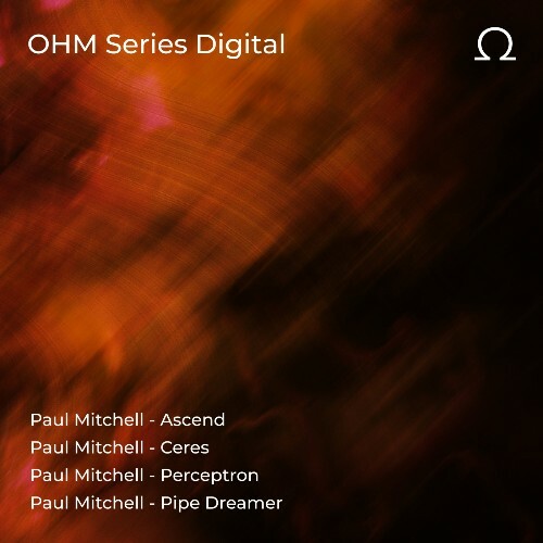  Paul Mitchell - OHM Series 026 (2025) 