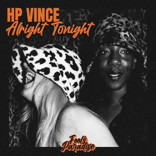  HP Vince - Alright Tonight (2025) 