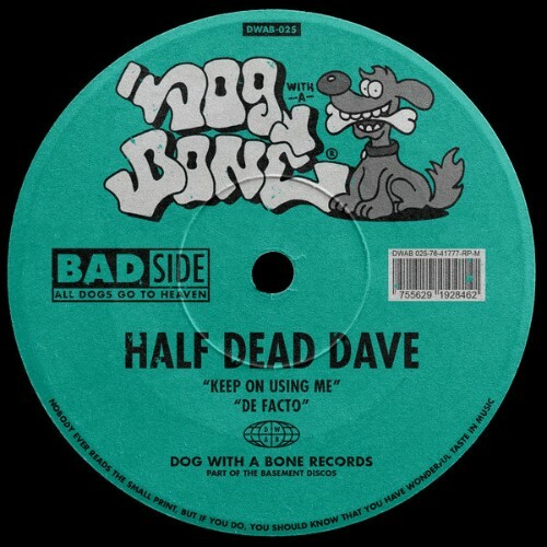  Half Dead Dave - Keep On Using Me (2025) 