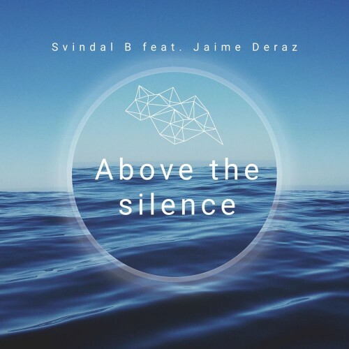  Svindal B feat. Jaime Deraz - Above the silence (2026) 
