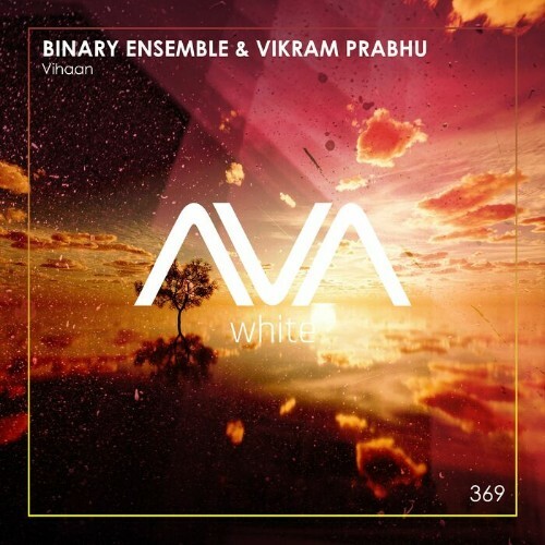 Binary Ensemble & Vikram Prabhu - Vihaan (2025)