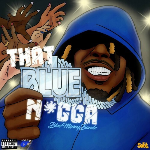  BlueMoneyBandz - That Blue Nigga (2024) 