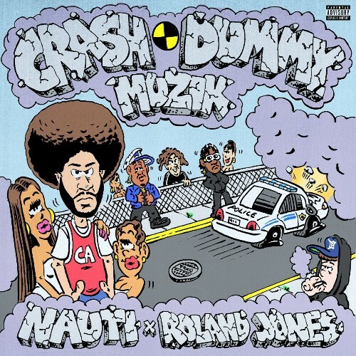  Nauti X Roland Jones - Crash Dummy Muzik (2024) 