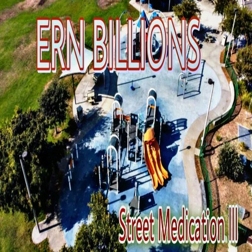 Ern Billions - Street Medication lll (2024)