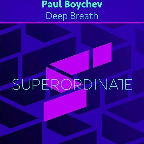  Paul Boychev - Deep Breath (2025) 