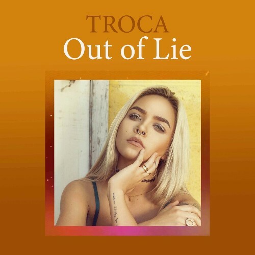  Troca - Out Of Lie (2023) 