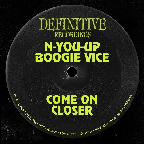  Boogie Vice & N-You-Up - Come On Closer (2025) 