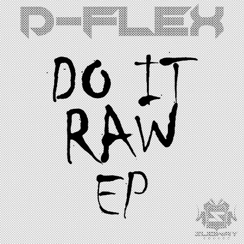 D-Flex - Do It Raw (2024)