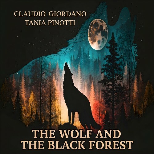  Claudio Giordano & Tania Pinotti - The Wolf And The Black Forest (2026) 