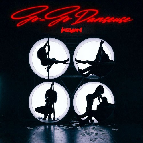 Keman — Go-Go Danseuse (2026)