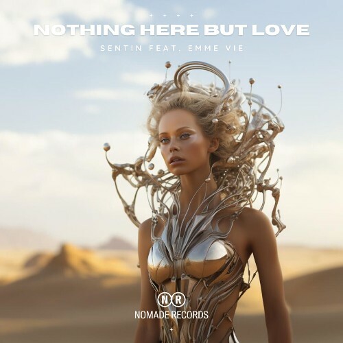 Sentin ft Emme Vie — Nothing Here But Love (2024)