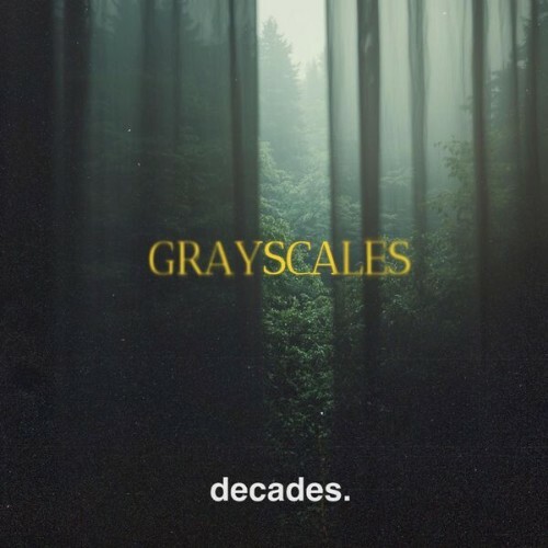  Decades. - Grayscales (2026) 