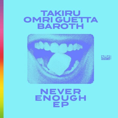  Takiru with Omri Guetta & Baroth - Never Enough (2024) 