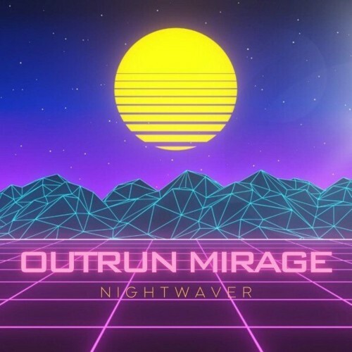  Nightwaver - Outrun Mirage (2024) 