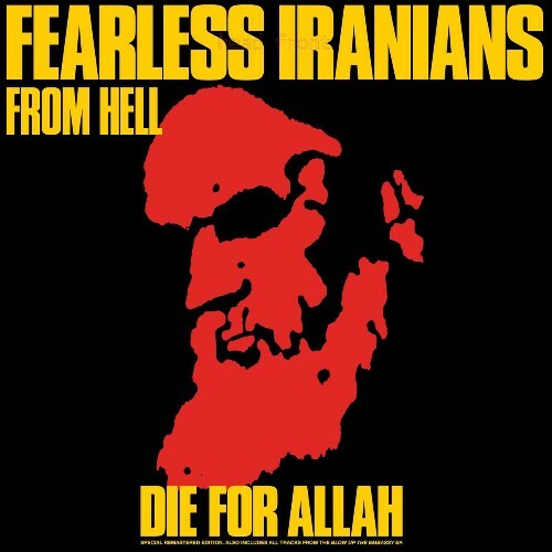  Fearless Iranians From Hell - Die for Allah (Remastered 2025) (2025) 