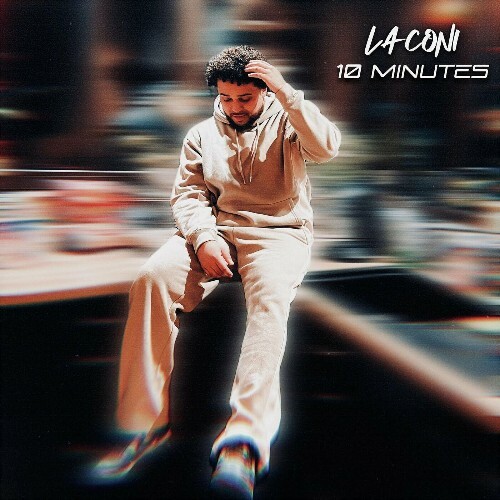  Laconi - 10 Minutes (2024) 