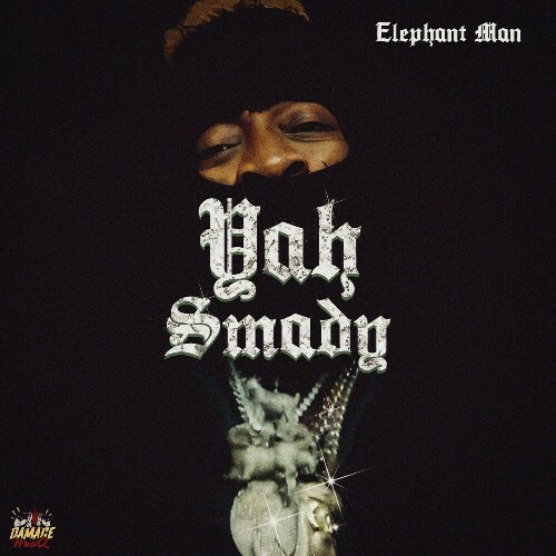  Elephant Man - Yah Smady (2025) 