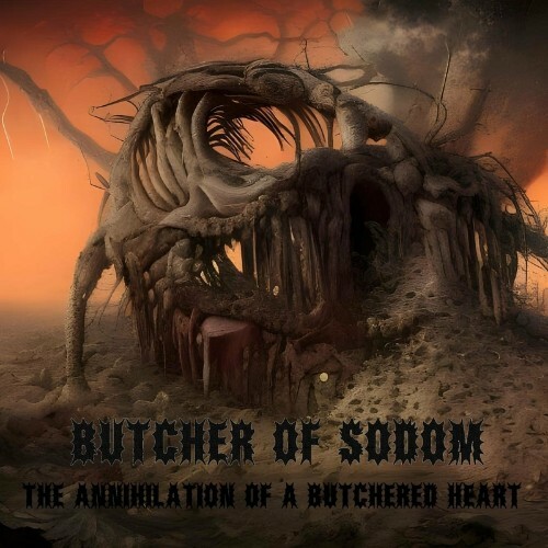  Butcher of Sodom - The annihilation of a butchered heart (2023) 