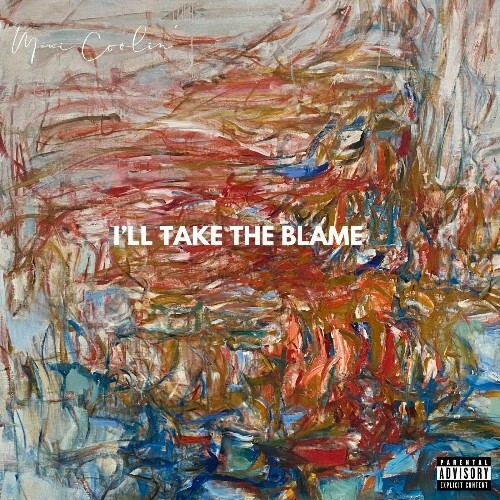  Mani Coolin - I'll Take The Blame (2025) 