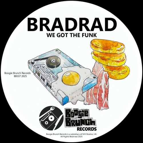  BradRad - We Got The Funk (2025) 